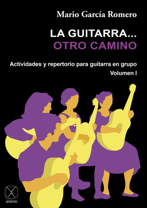 Boek La guitarra... otro camino García Romero