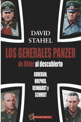 Kniha LOS GENERALES PANZER DE HITLER AL DESCUBIERTO STAHEL