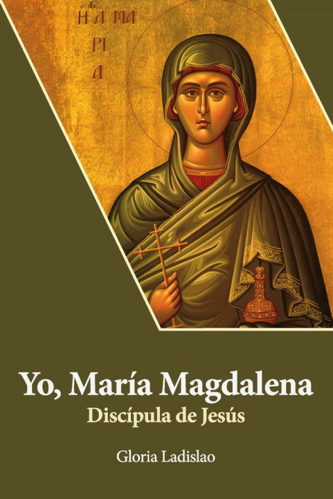 Kniha YO MARIA MAGDALENA DISCIPULA DE JESUS LADISLAO
