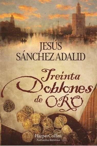 Kniha TREINTA DOBLONES DE ORO SANCHEZ ADALID