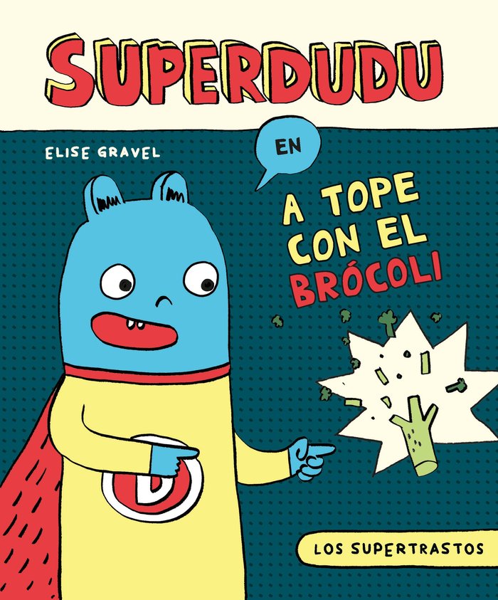 Libro LOS SUPERTRASTOS: SUPERDUDU GRAVEL