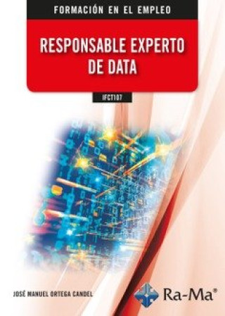 Kniha IFCT107 Responsable experto de data ORTEGA CANDEL