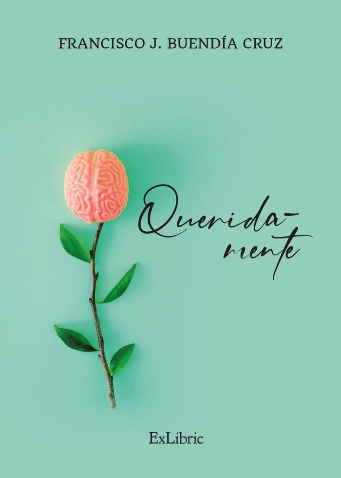 Knjiga QUERIDA MENTE FRANCISCO J BUENDIA CRUZ