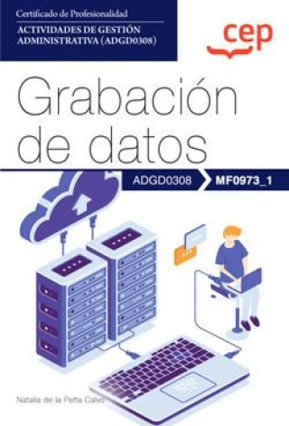 Könyv MANUAL GRABACION DE DATOS MF0973_1 CERTIFICADOS DE PROFEFIO 