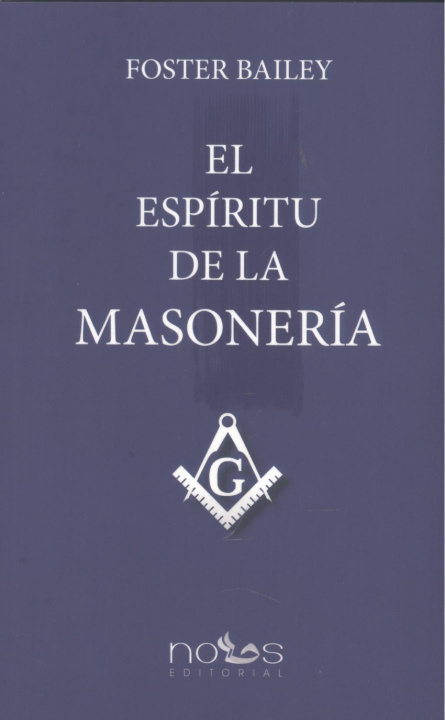 Carte EL ESPÍRITU DE LA MASONERÍA FOSTER BAILEY