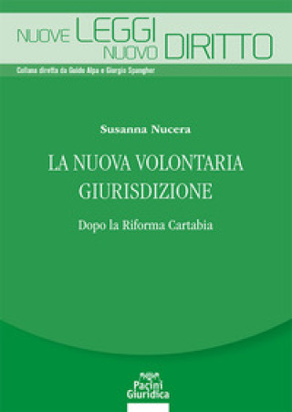 Книга nuova volontaria giurisdizione. Dopo la Riforma Cartabia Susanna Nucera