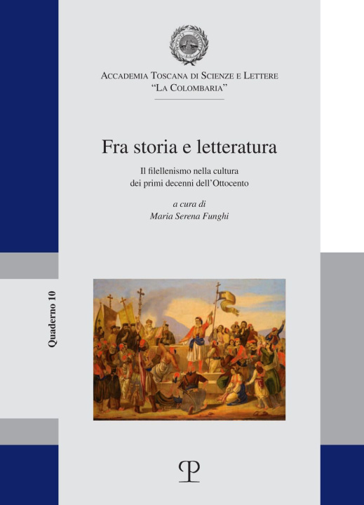 Книга Fra storia e letteratura. Il filellenismo nella cultura dei primi decenni dell'Ottocento 