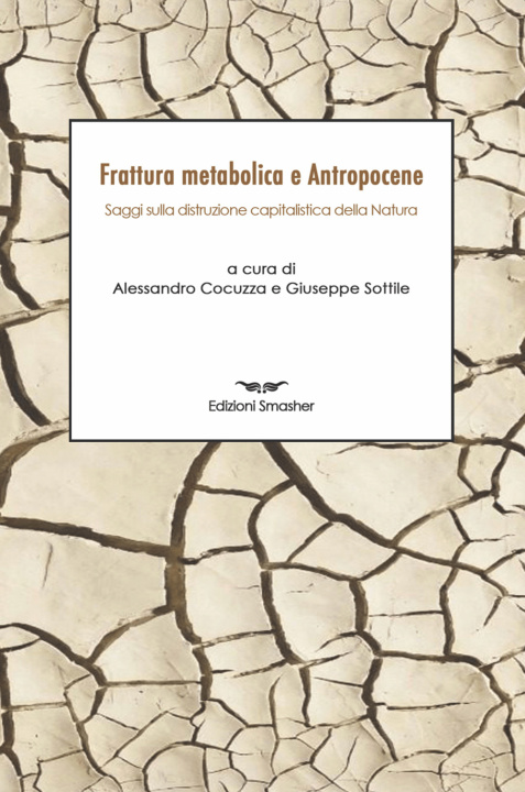 Kniha Frattura metabolica e antropocene. Saggi sulla distruzione capitalistica della natura 