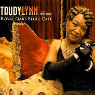 Zvok Royal Oaks Blues Cafe Trudy Lynn featuring Steve Krase