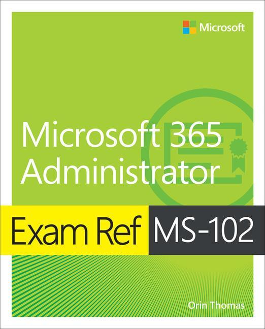Carte Exam Ref Ms-102 Microsoft 365 Administrator 