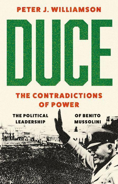 Buch Duce the Contradictions of Power 