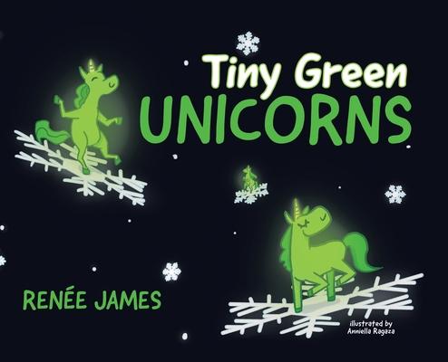 Knjiga Tiny Green Unicorns Renée James