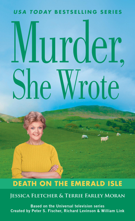 Könyv Murder, She Wrote: Death on the Emerald Isle Terrie Farley Moran