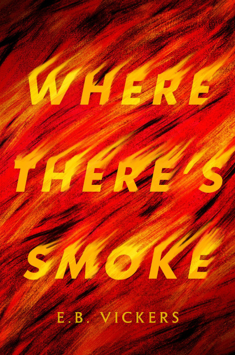 Kniha Where There's Smoke Vickers