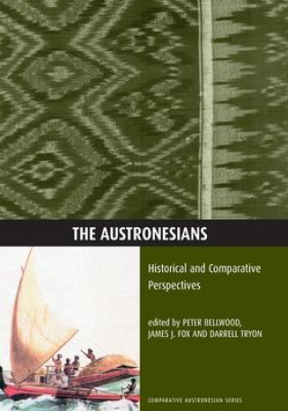 Knjiga The Austronesians: Historical and Comparative Perspectives James J. Fox