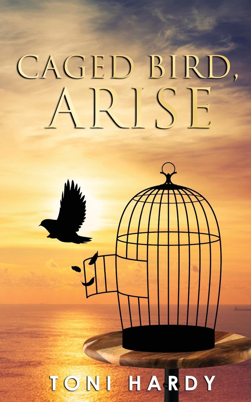 Libro Caged Bird, Arise Toni Hardy
