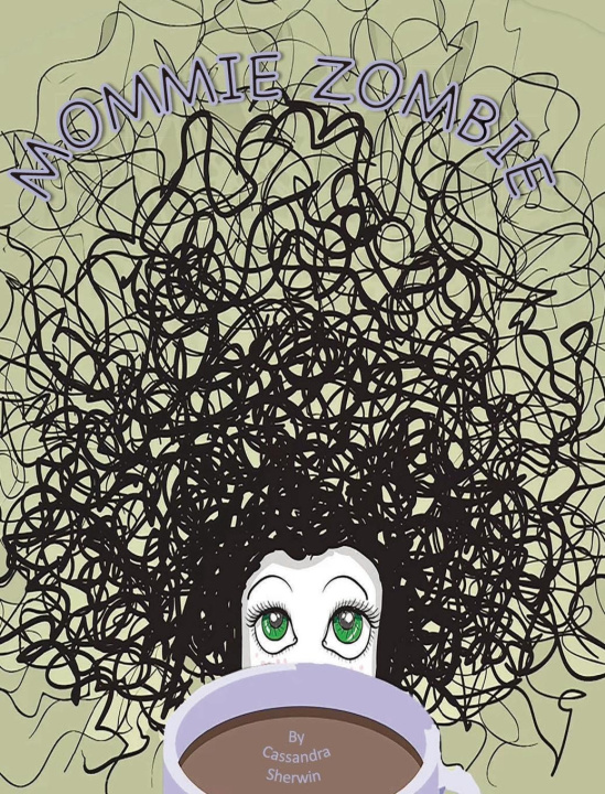 Knjiga MOMMIE ZOMBIE Cassandra Sherwin