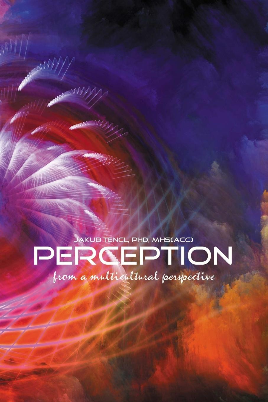 Knjiga Perception from a multicultural perspective Dr. Jakub Tencl