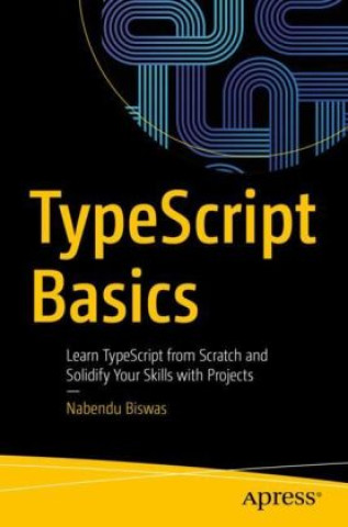 Книга TypeScript Basics Nabendu Biswas