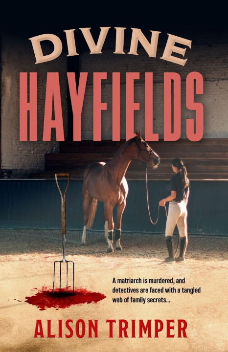 Knjiga Divine Hayfields Alison Trimper