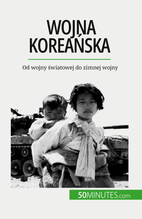 Könyv Wojna korea?ska Kâmil Kowalski