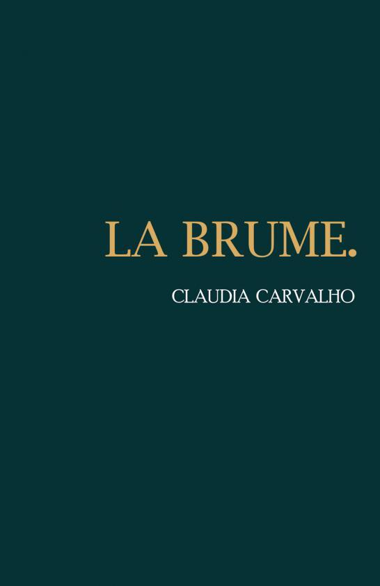 Knjiga LA BRUME. CARVALHO