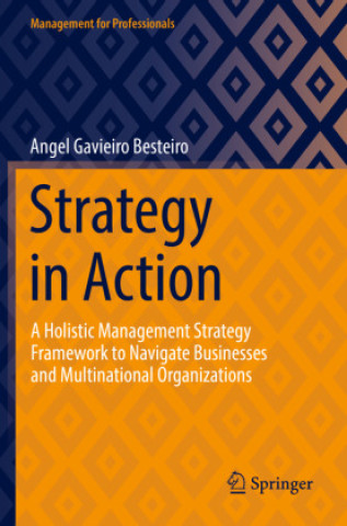 Knjiga Strategy in Action Angel Gavieiro Besteiro