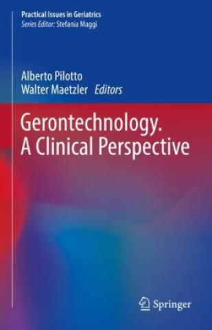 Knjiga Gerontechnology. A Clinical Perspective Alberto Pilotto