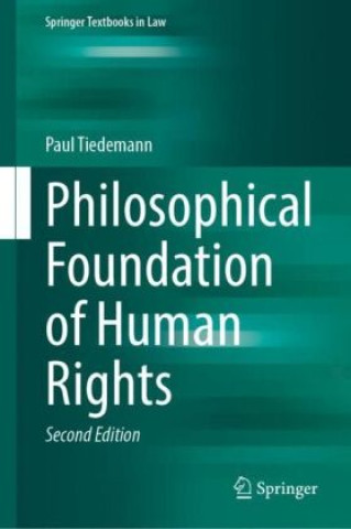 Könyv Philosophical Foundation of Human Rights Paul Tiedemann
