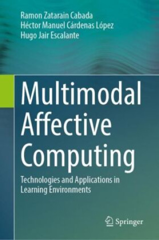 Knjiga Multimodal Affective Computing Ramón Zatarain Cabada