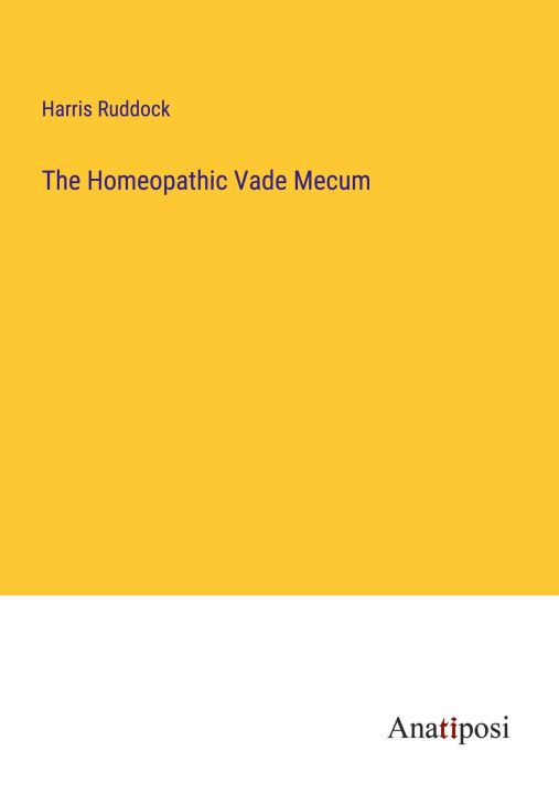 Knjiga The Homeopathic Vade Mecum Harris Ruddock