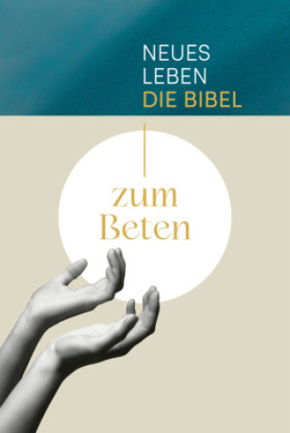 Knjiga Neues Leben. Die Bibel zum Beten Ulrich Wendel