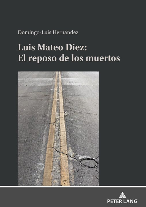 Book Luis Mateo Díez: El reposo de los muertos 