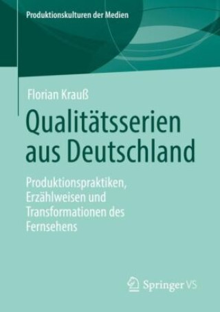 Книга Qualitätsserien aus Deutschland Florian Krauß