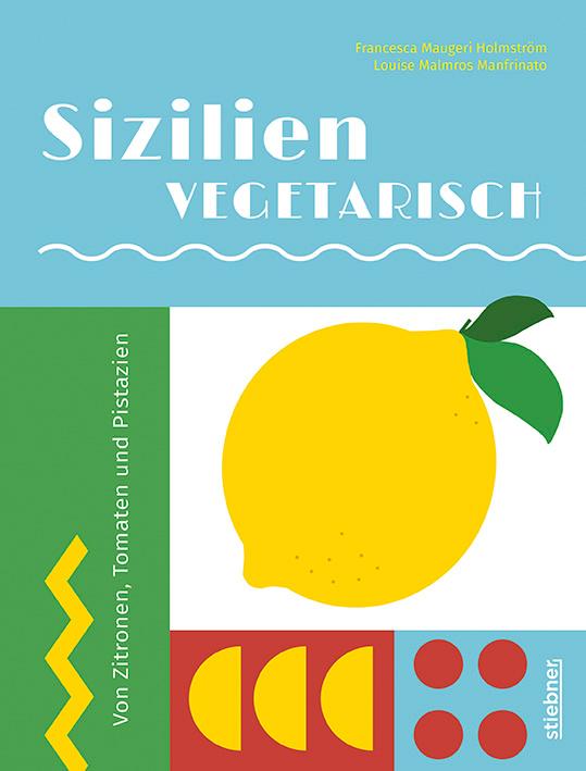 Kniha Sizilien vegetarisch Louise Malmros Manfrinato