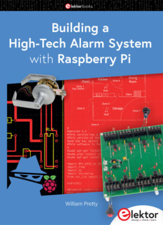 Könyv Building a High-Tech Alarm System with Raspberry Pi William Pretty