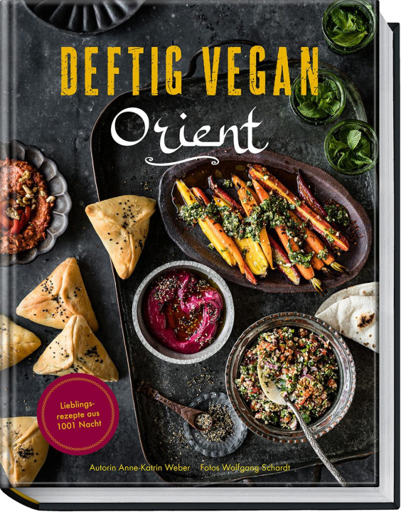 Kniha Deftig vegan Orient Wolfgang Schardt