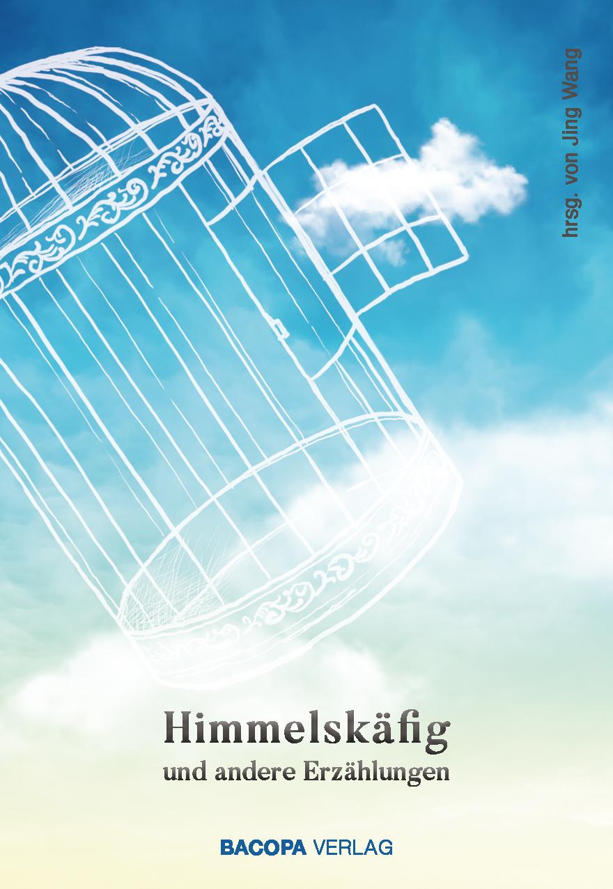 Kniha Himmelskäfig und andere Erzählungen 