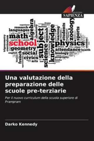 Libro Una valutazione della preparazione delle scuole pre-terziarie 