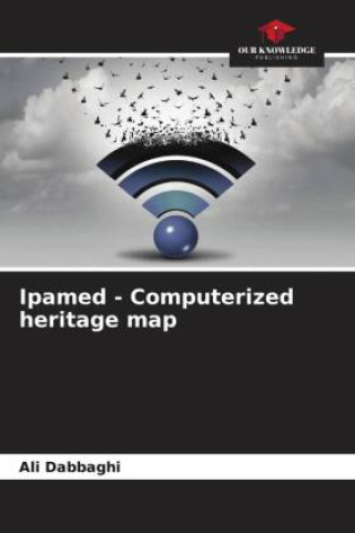 Knjiga Ipamed - Computerized heritage map Fethi Bejaoui