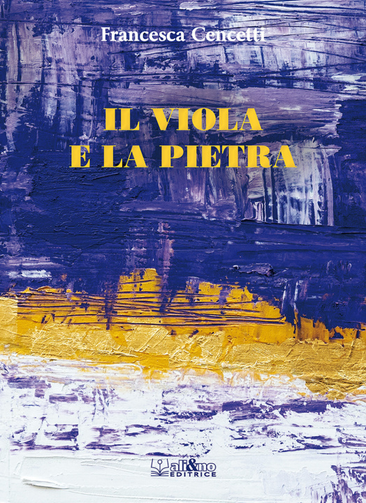 Knjiga viola e la pietra Francesca Cencetti