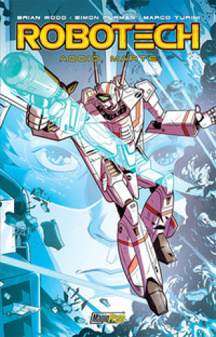 Knjiga Robotech Brian Wood
