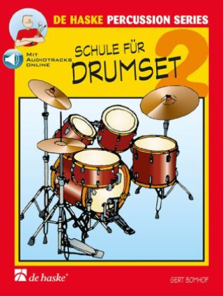 Nyomtatványok Schule für Drumset. Bd.2 Gert Bomhof