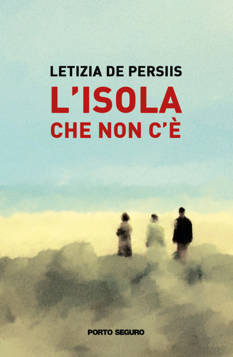Knjiga L’isola che non c’è Letizia De Persiis
