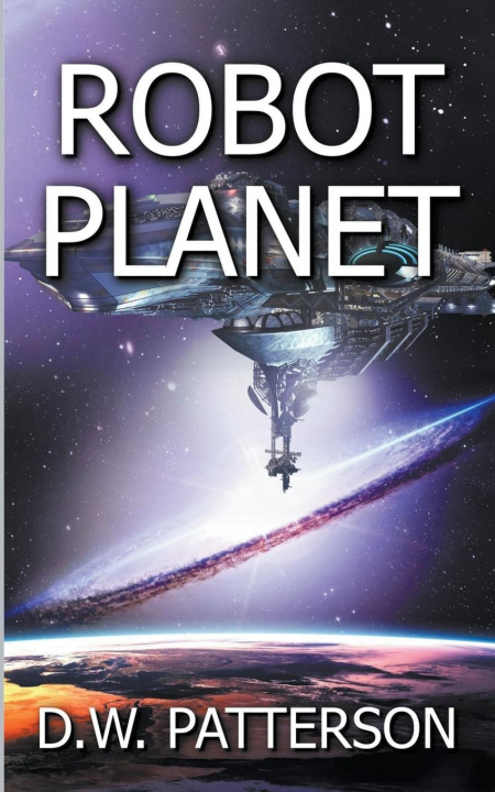 Book Robot Planet D.W. Patterson