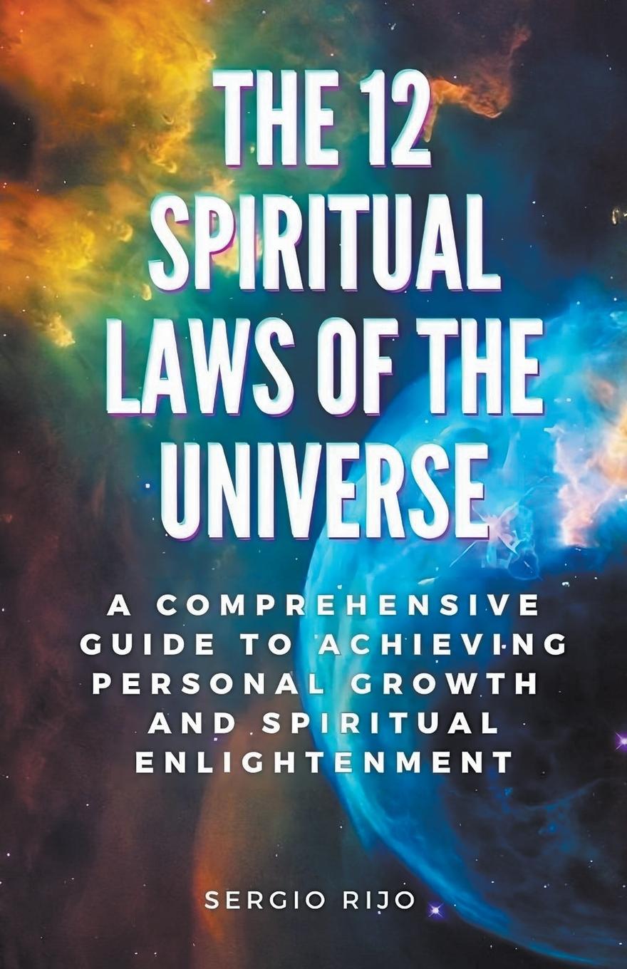 Könyv The 12 Spiritual Laws of the Universe 