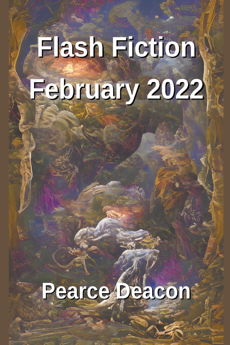 Boek Flash Fiction February 2022 Pearce Deacon