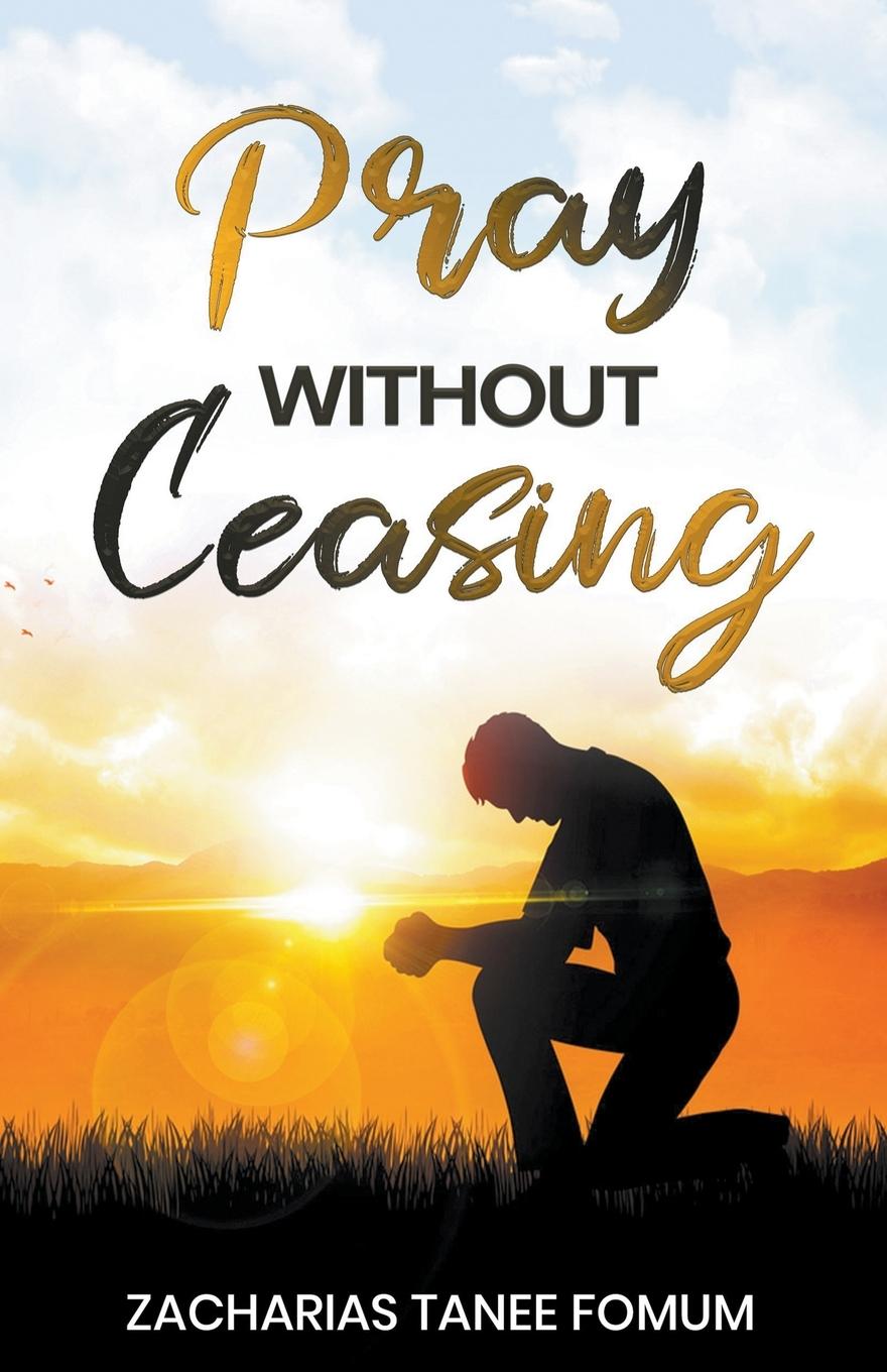 Knjiga Pray Without Ceasing Zacharias Tanee Fomum