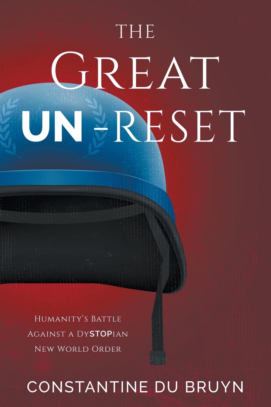 Книга The Great UN-Reset Constantine du Bruyn