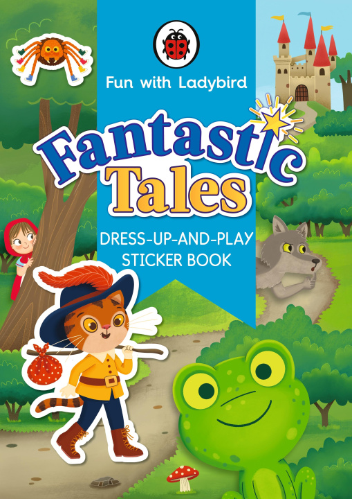 Book Fun With Ladybird: Dress-Up-And-Play Sticker Book: Fantastic Tales Ladybird